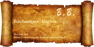 Bachmayer Barna névjegykártya